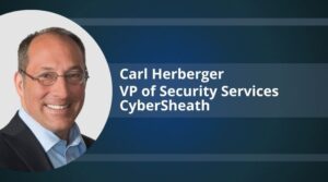 Carl Herberger, VP of Security Services, CyberSheath