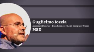 Guglielmo Iozzia, Associate Director – Data Science, ML/AI, Computer Vision, MSD