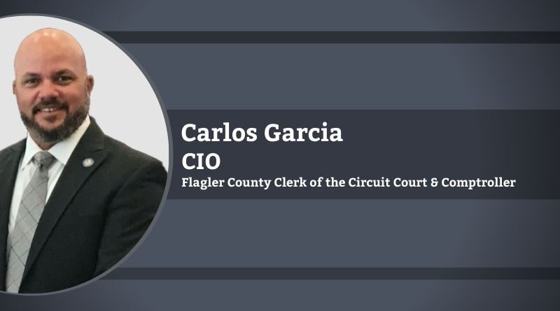 Carlos Garcia, Chief Information Officer, Flagler County Clerk of the Circuit Court & Comptroller