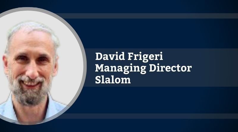 David Frigeri, Managing Director, Slalom
