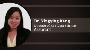 Dr. Yingying Kang, Data Strategy Leader, Assurant Inc.