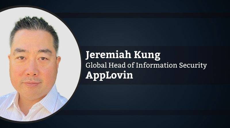Jeremiah Kung, Global Head of Information Security, AppLovin