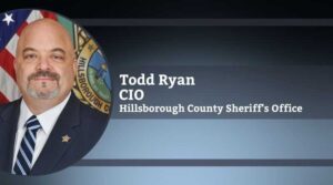 Todd Ryan, Chief Information Officer, Hillsborough County Sheriff's Office
