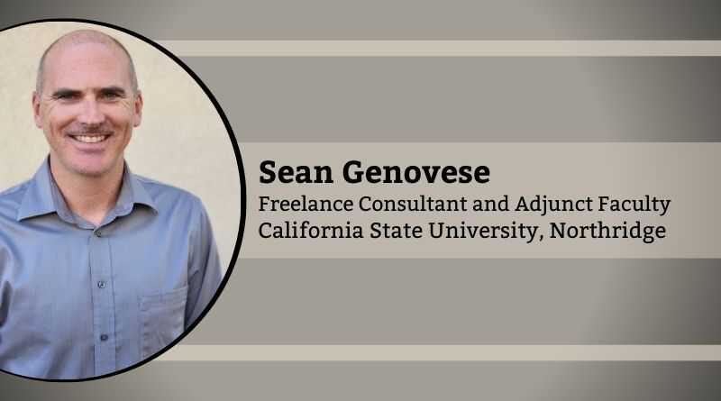Sean Genovese, Freelance Consultant and Adjunct Faculty, California State University, Northridge