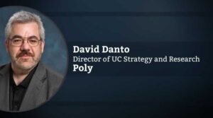 David Danto, Director of UC Strategy and Research, Poly & Director of Emerging Technology, IMCCA