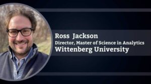 Ross Jackson, Director, Master of Science in Analytics, Wittenberg University