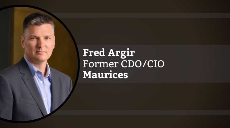 Fred Argir, Chairman/CEO, The Argir Group & Former CDO/CIO, Maurices