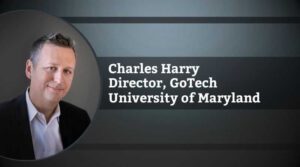 Charles Harry, PhD, Director, Center for the Governance of Technology and Systems (GoTech), University of Maryland