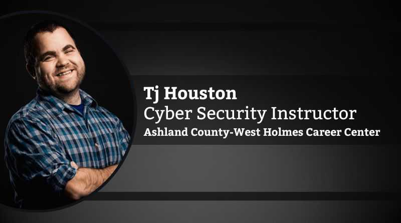 Tj Houston, Cyber Security Instructor, Ashland County-West Holmes Career Center