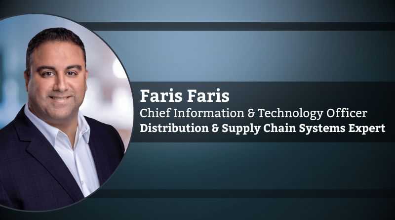 Faris Faris, Chief Information & Technology Officer, Distribution & Supply Chain Systems Expert
