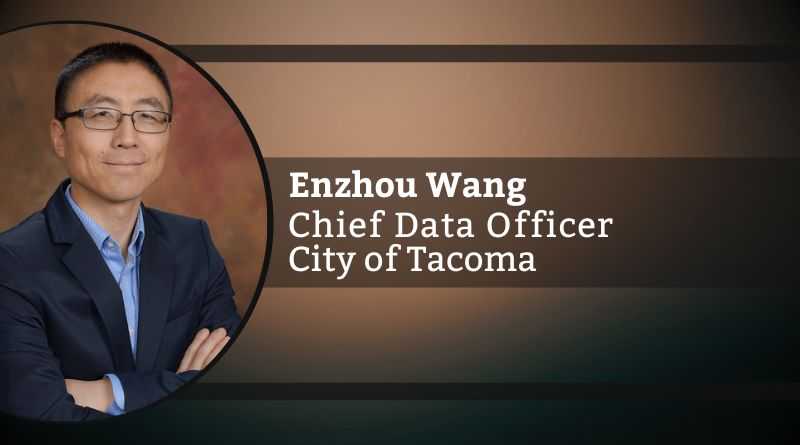 Enzhou Wang, Chief Data Officer, City of Tacoma