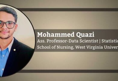 Mohammed Quazi, Ph.D., Assistant Professor-Data Scientist | Statistician, School of Nursing, West Virginia University