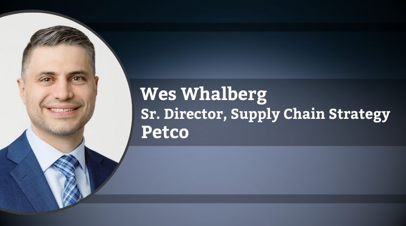 Wes Whalberg, Sr. Director, Supply Chain Strategy, Petco