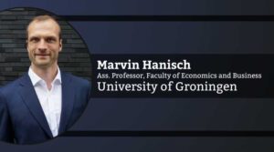 Marvin Hanisch, Associate Professor, Faculty of Economics and Business – University of Groningen