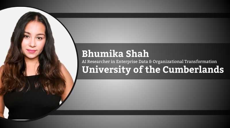 Bhumika Shah, AI Researcher in Enterprise Data & Organizational Transformation| Speaker| Author| Educator, University of the Cumberlands