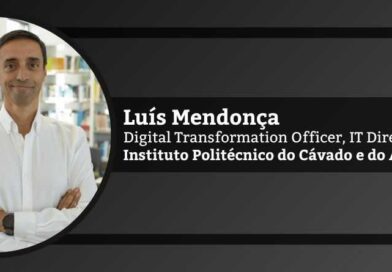 Luís Mendonça, Digital Transformation Officer, IT Director, Instituto Politécnico do Cávado e do Ave