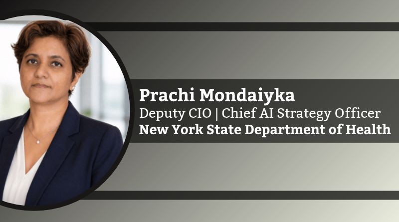 Prachi Mondaiyka, Deputy Chief Information Officer| Chief AI Strategy Officer, New York State Department of Health